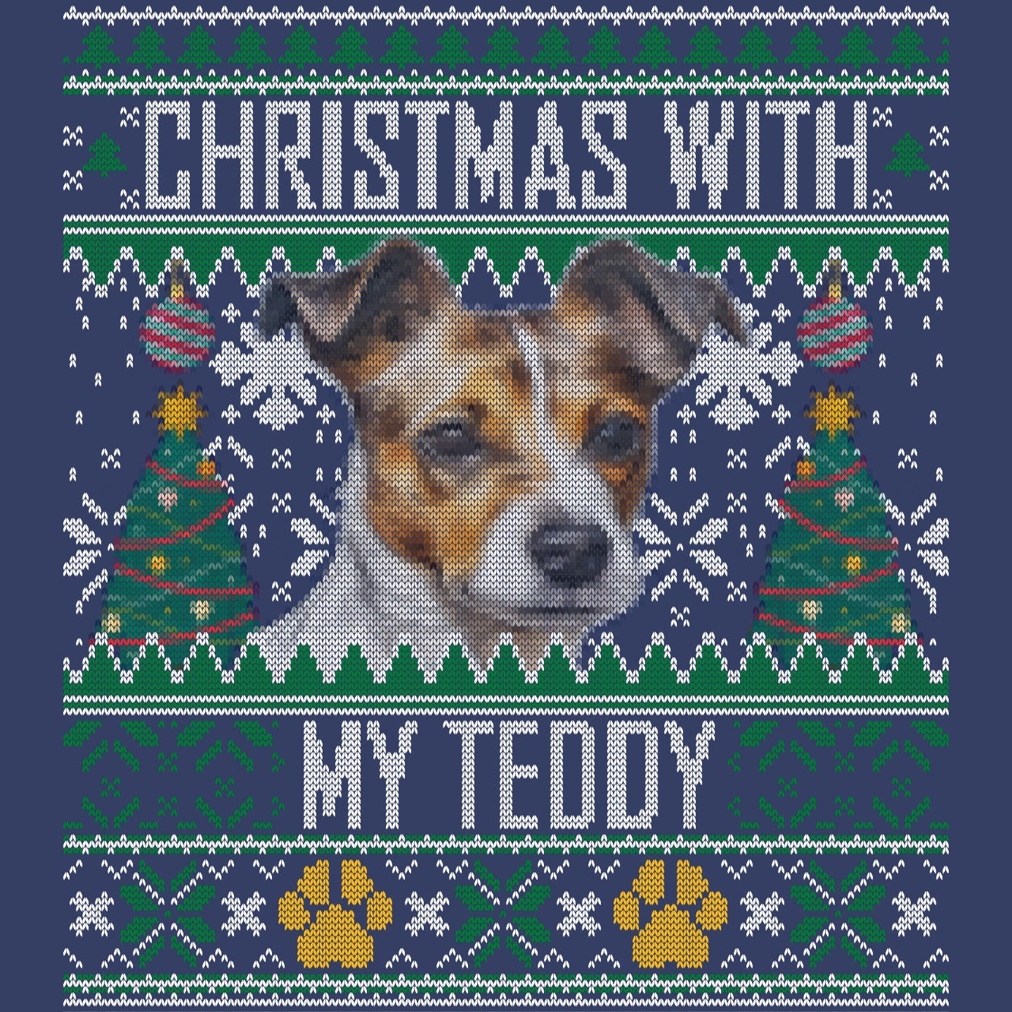 Ugly Sweater Christmas with My Teddy Roosevelt Terrier - Adult Unisex Crewneck Sweatshirt