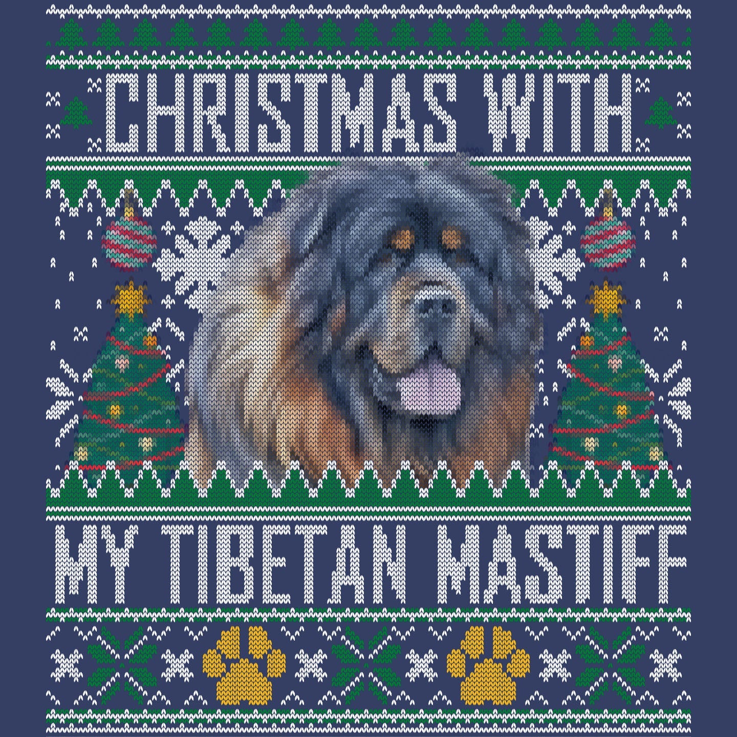 Ugly Sweater Christmas with My Tibetan Mastiff - Adult Unisex Crewneck Sweatshirt