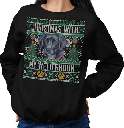 Ugly Sweater Christmas with My Wetterhoun - Adult Unisex Crewneck Sweatshirt