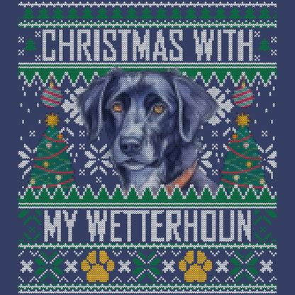 Ugly Sweater Christmas with My Wetterhoun - Adult Unisex Crewneck Sweatshirt
