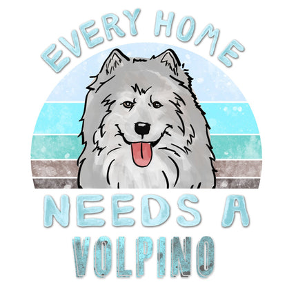 Every Home Needs a Volpino Italiano - Women's V-Neck T-Shirt