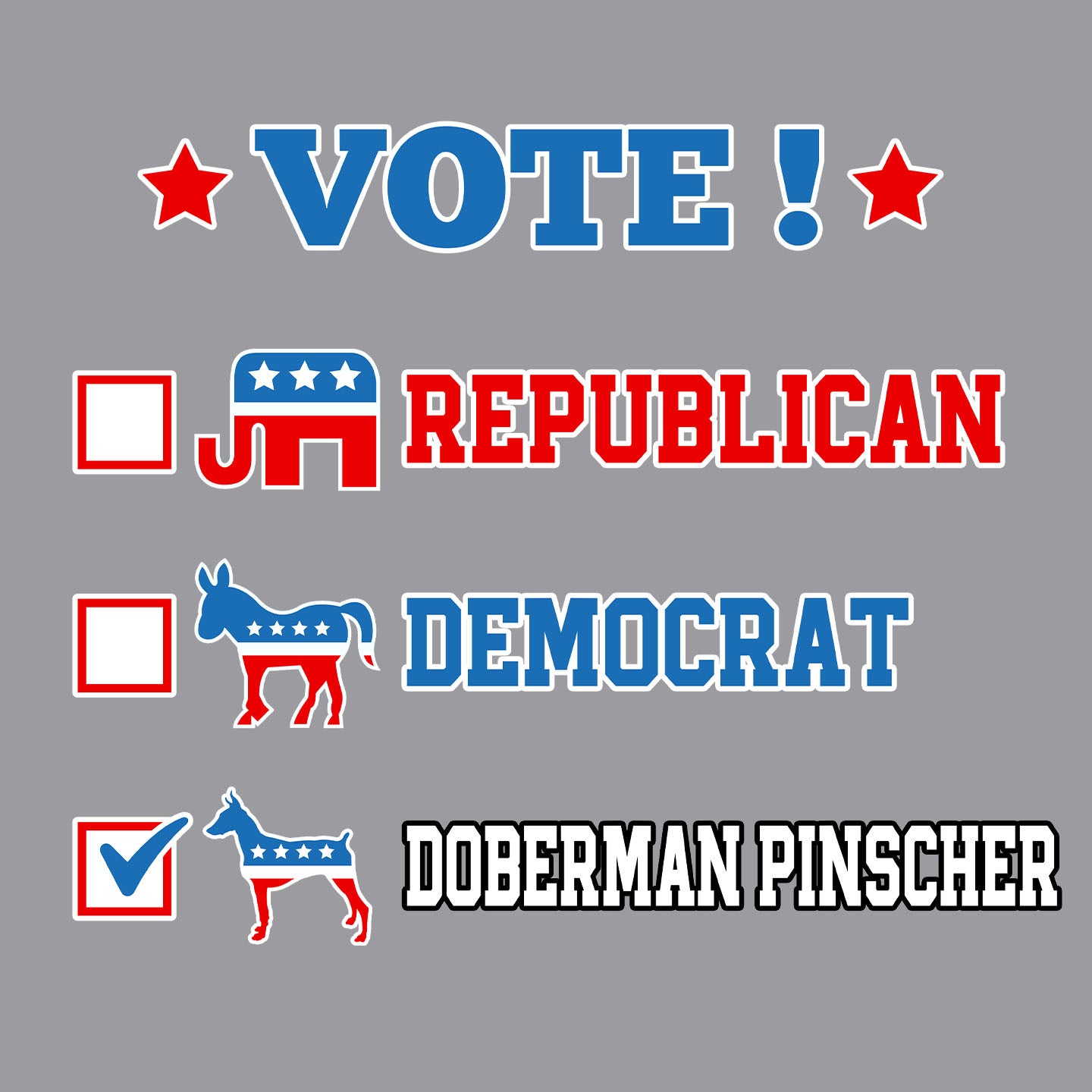 Vote for the Doberman Pinscher - Adult Unisex Crewneck Sweatshirt