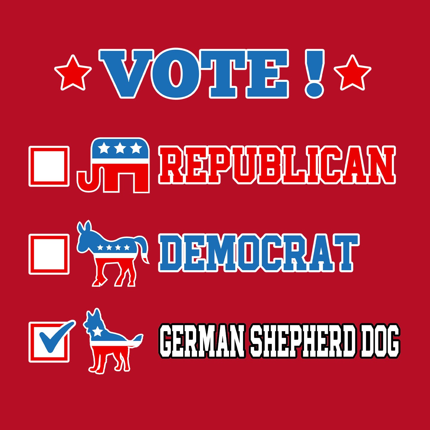 Vote for the German Shepherd Dog - Women's V-Neck T-Shirt