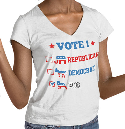 Vote for the Pug - Women's V-Neck T-Shirt