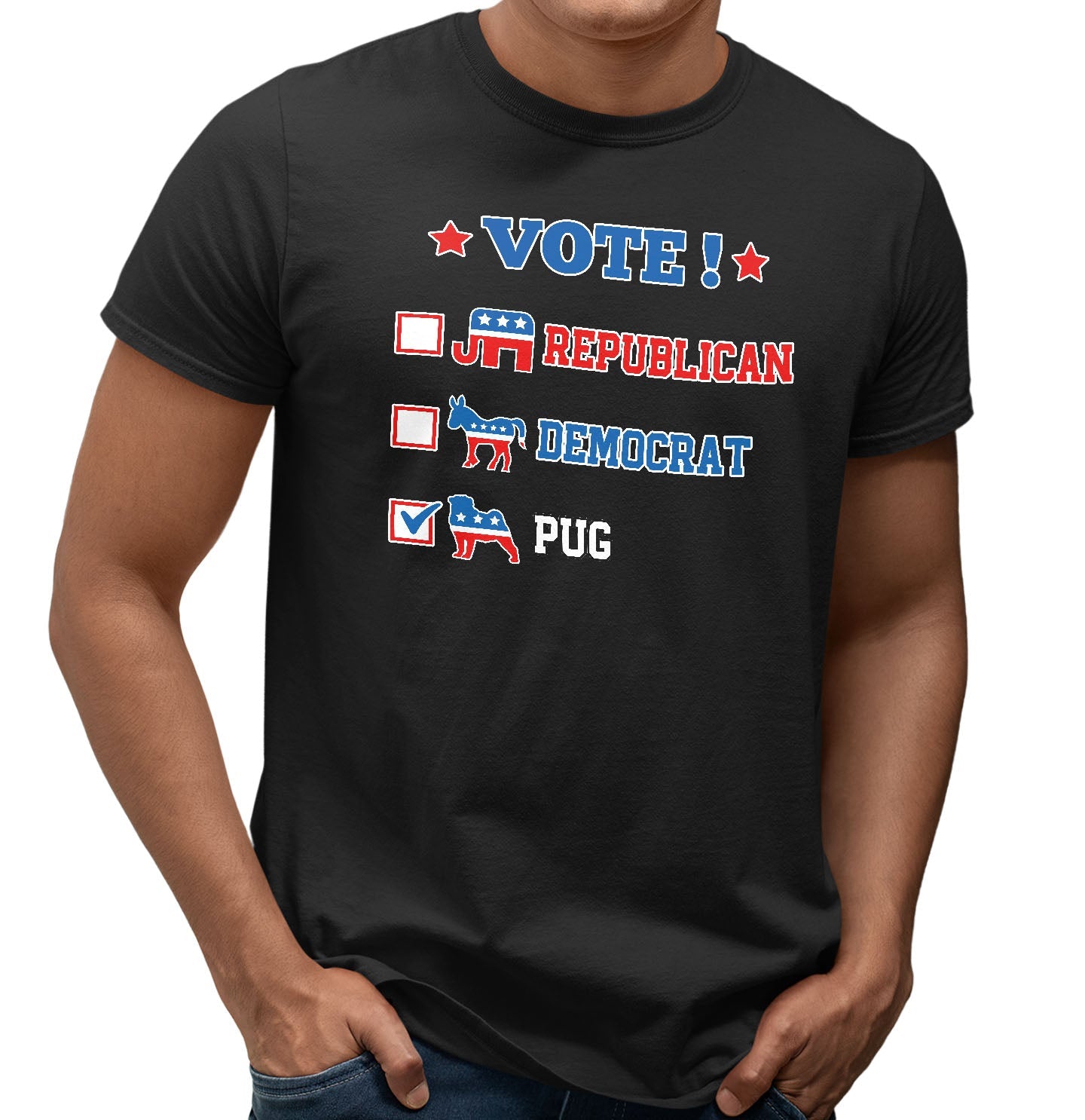 Vote for the Pug - Adult Unisex T-Shirt