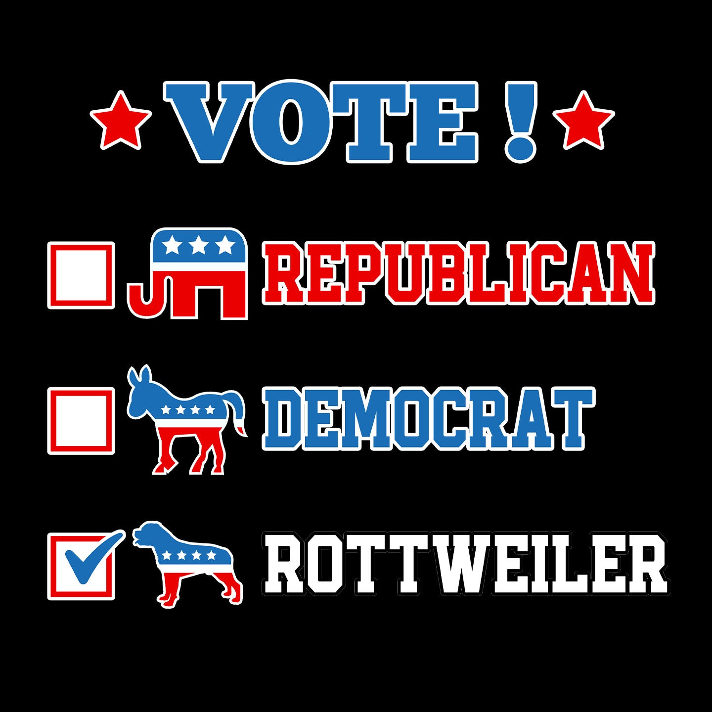 Vote for the Rottweiler - Adult Unisex T-Shirt