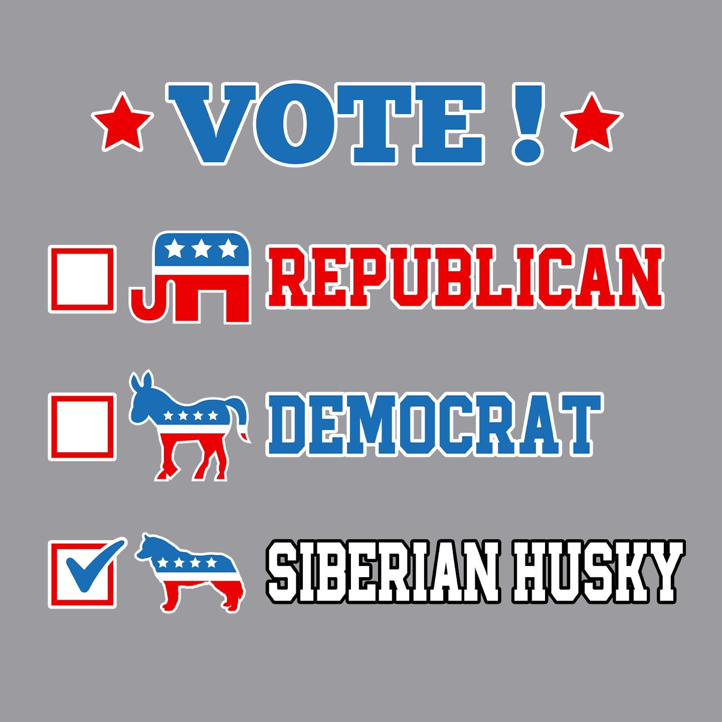 Vote for the Siberian Husky - Adult Unisex Crewneck Sweatshirt