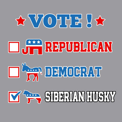 Vote for the Siberian Husky - Adult Unisex Crewneck Sweatshirt