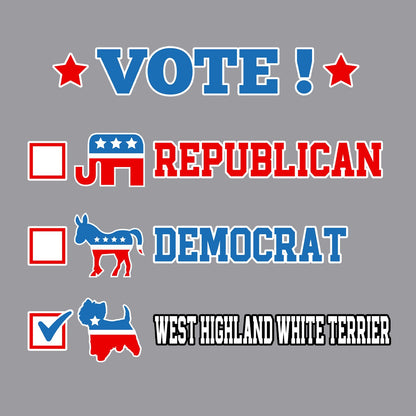 Vote for the West Highland White Terrier - Adult Unisex Crewneck Sweatshirt