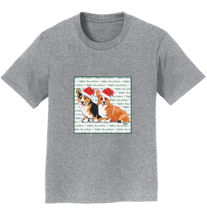 Pembroke Welsh Corgi Pair Happy Howlidays Text - Kids' Unisex T-Shirt
