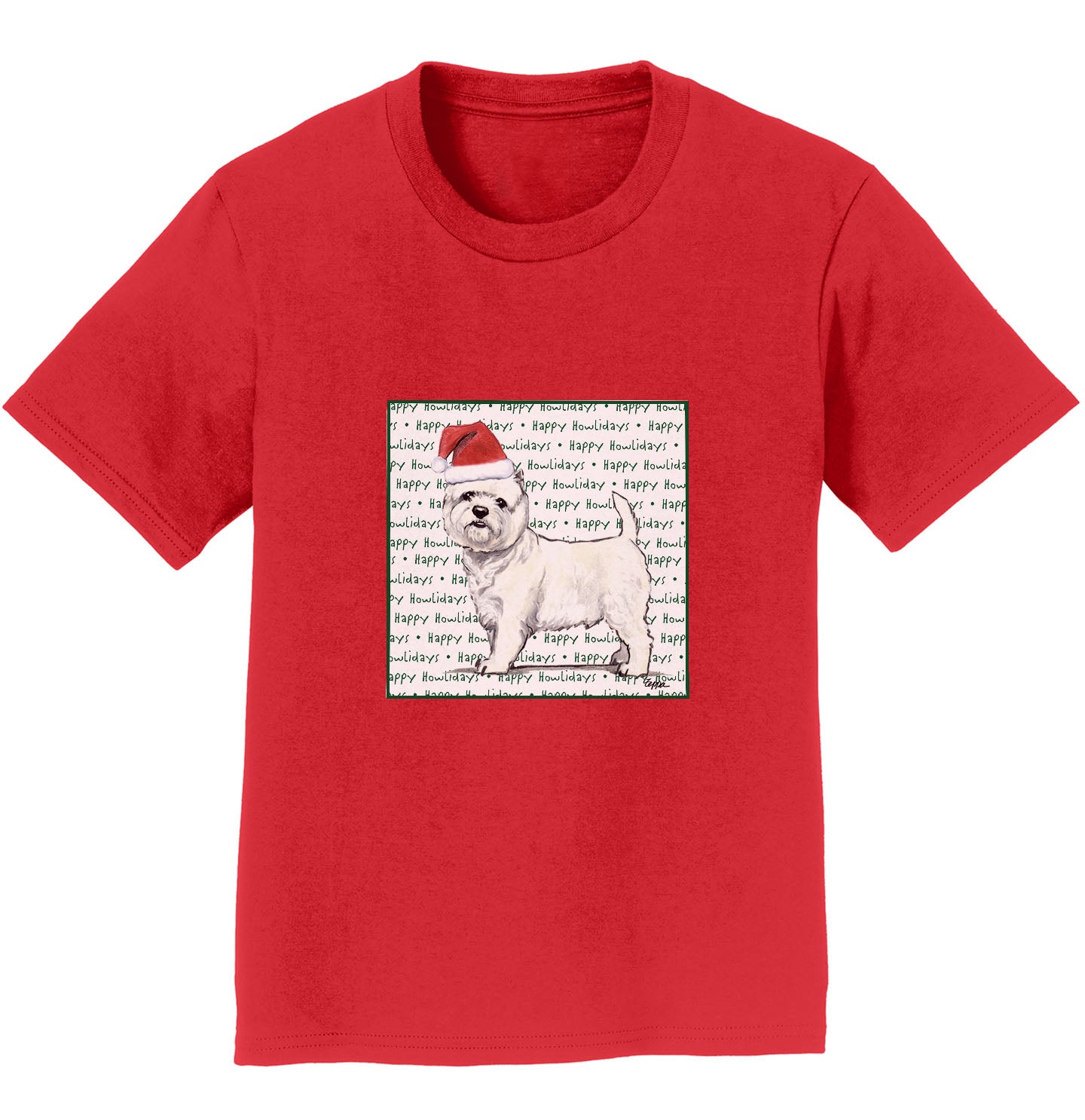 West Highland White Terrier Happy Howlidays Text - Kids' Unisex T-Shirt