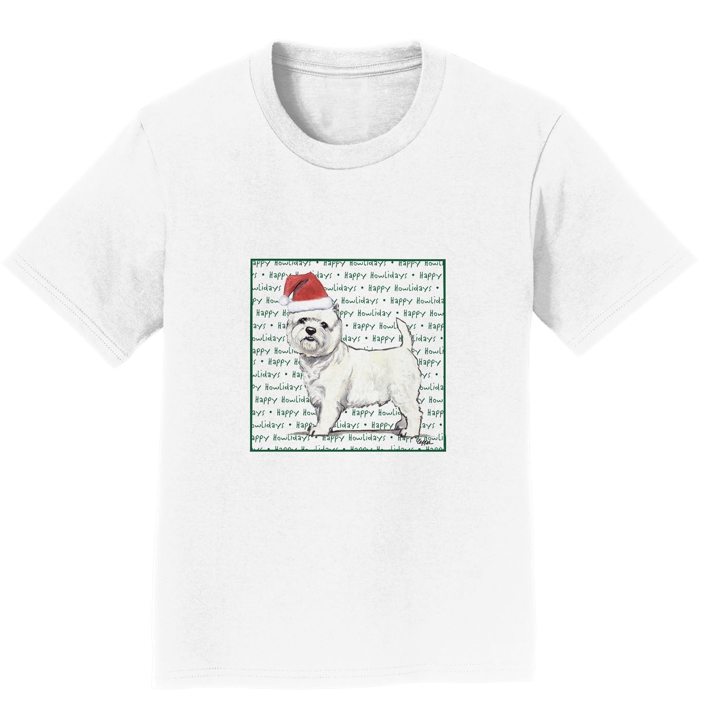 West Highland White Terrier Happy Howlidays Text - Kids' Unisex T-Shirt