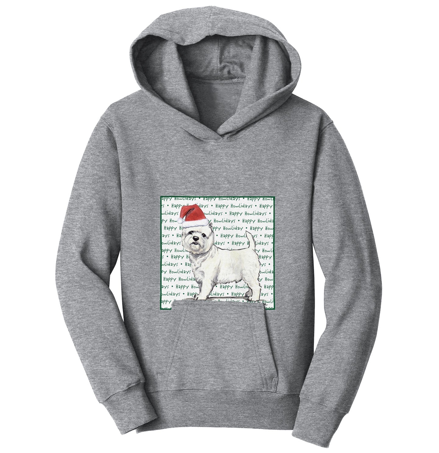 West Highland White Terrier Happy Howlidays Text - Kids' Unisex Hoodie Sweatshirt