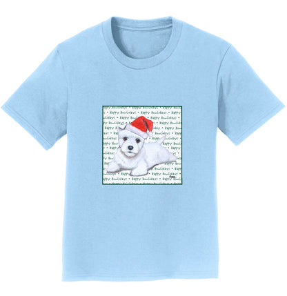 West Highland White Terrier Puppy Happy Howlidays Text - Kids' Unisex T-Shirt