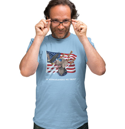 In Weimaraners We Trust - Adult Unisex T-Shirt