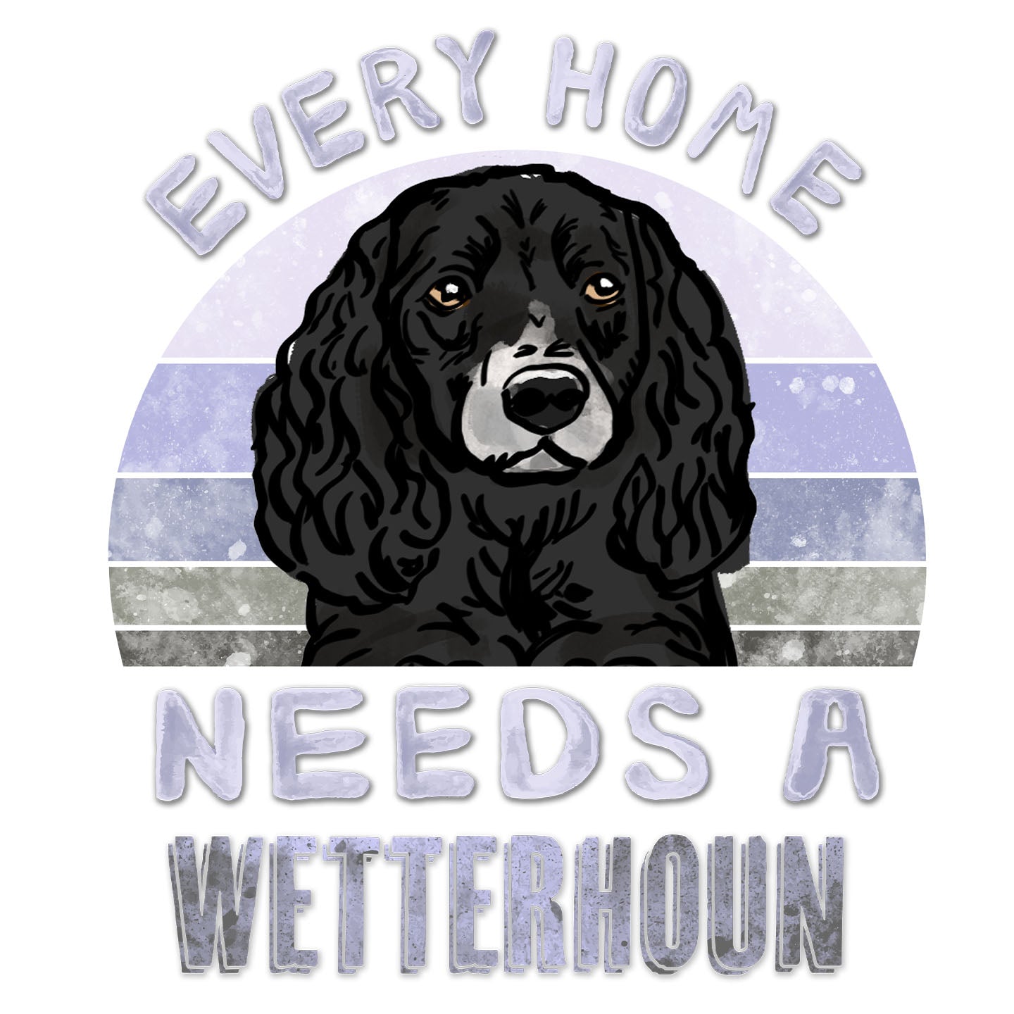 Every Home Needs a Wetterhoun - Women's V-Neck T-Shirt