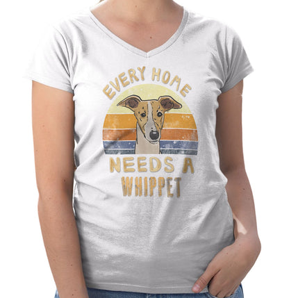 Every Home Needs a Whippet - Women's V-Neck T-Shirt