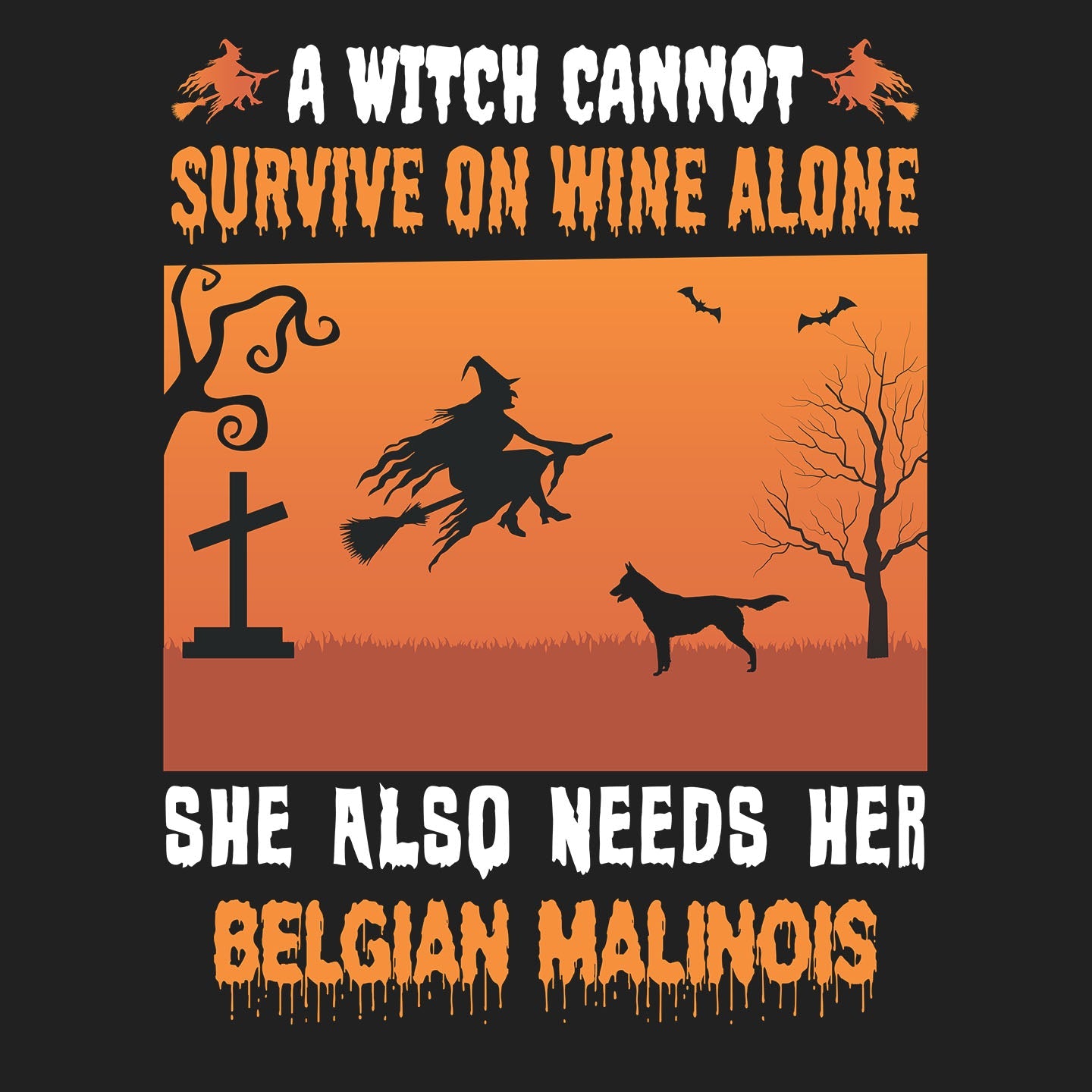 A Witch Needs Her Belgian Malinois - Adult Unisex Crewneck Sweatshirt