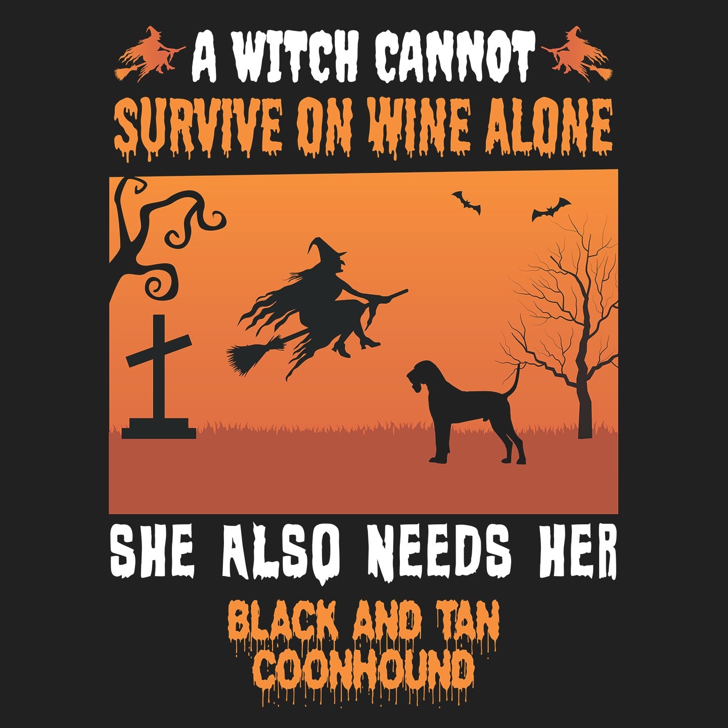 A Witch Needs Her Black And Tan Coonhound - Women's V-Neck T-Shirt