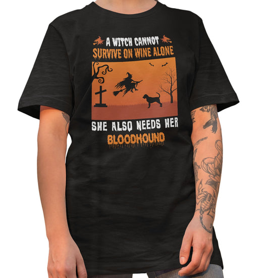 A Witch Needs Her Bloodhound - Adult Unisex T-Shirt