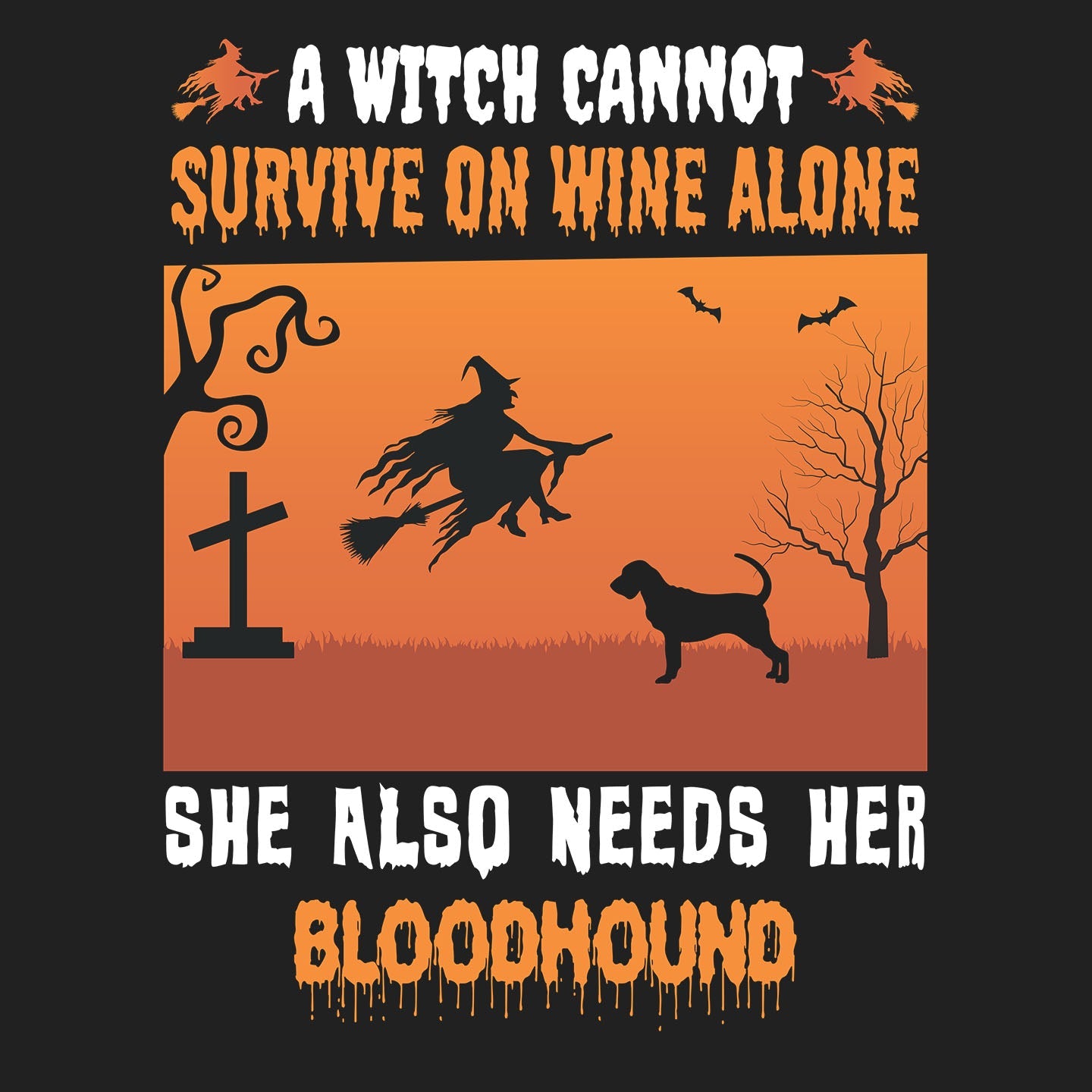 A Witch Needs Her Bloodhound - Adult Unisex Crewneck Sweatshirt