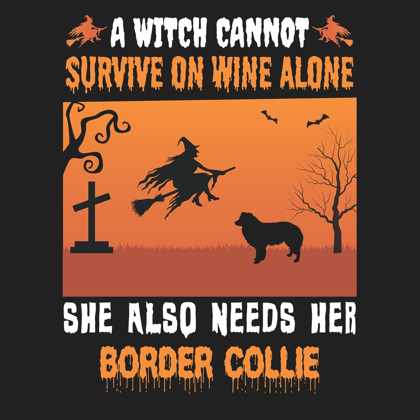 A Witch Needs Her Border Collie - Adult Unisex Crewneck Sweatshirt