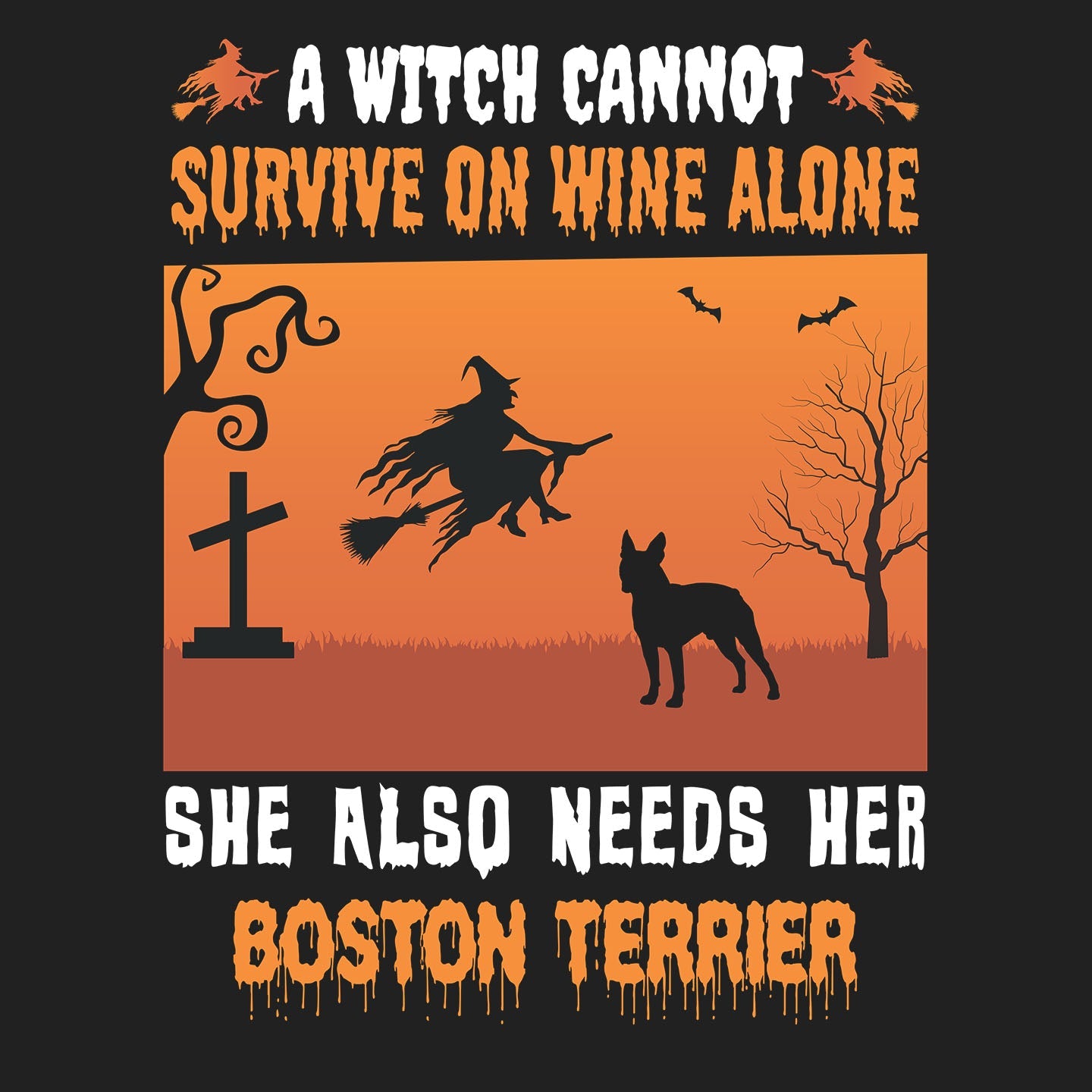 A Witch Needs Her Boston Terrier - Adult Unisex Crewneck Sweatshirt