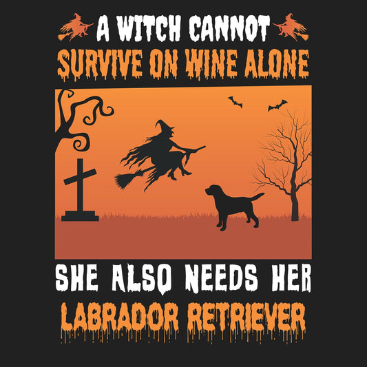 A Witch Needs Her Labrador Retriever - Adult Unisex Crewneck Sweatshirt