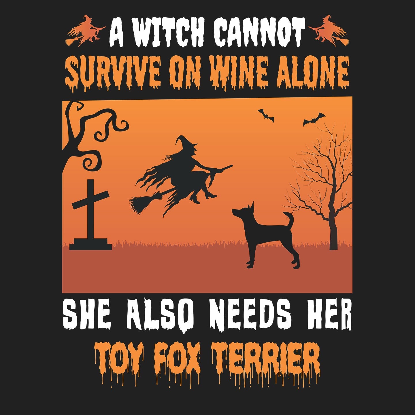 A Witch Needs Her Toy Fox Terrier - Women's V-Neck T-Shirt