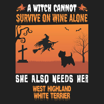 A Witch Needs Her West Highland White Terrier - Adult Unisex Crewneck Sweatshirt