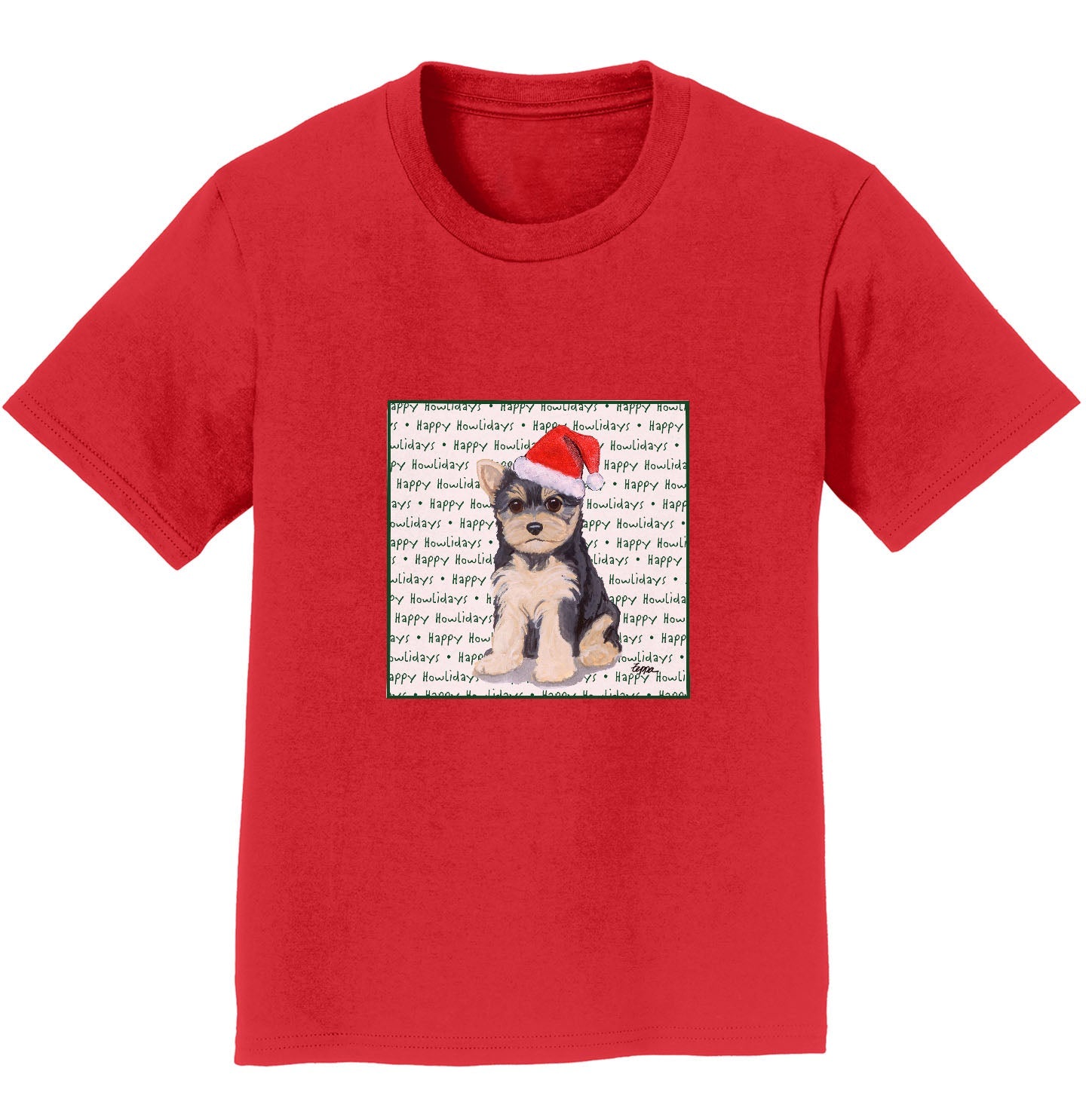 Yorkshire Terrier Puppy Happy Howlidays Text - Kids' Unisex T-Shirt