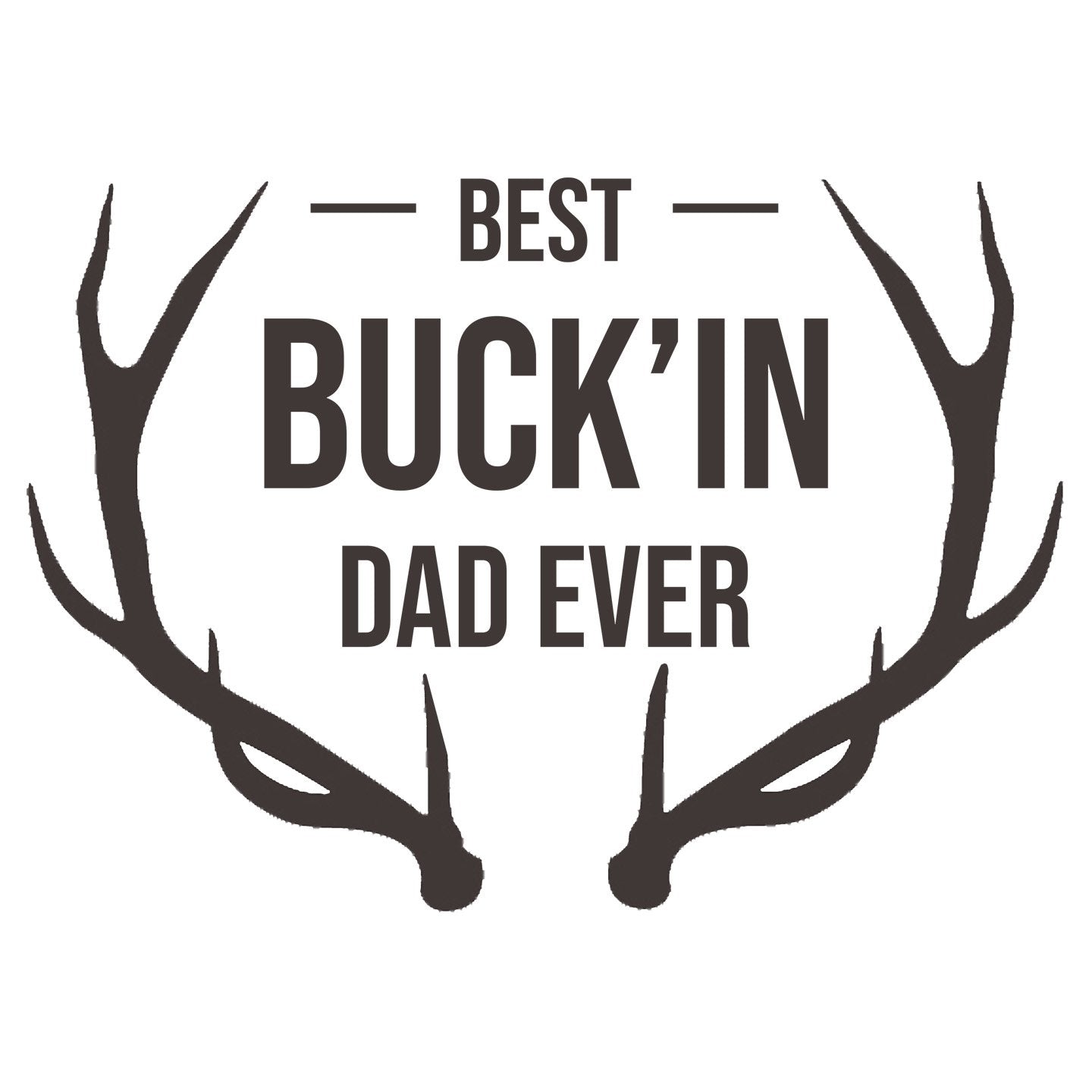 Best Buckin Dad - Adult Unisex Hoodie Sweatshirt