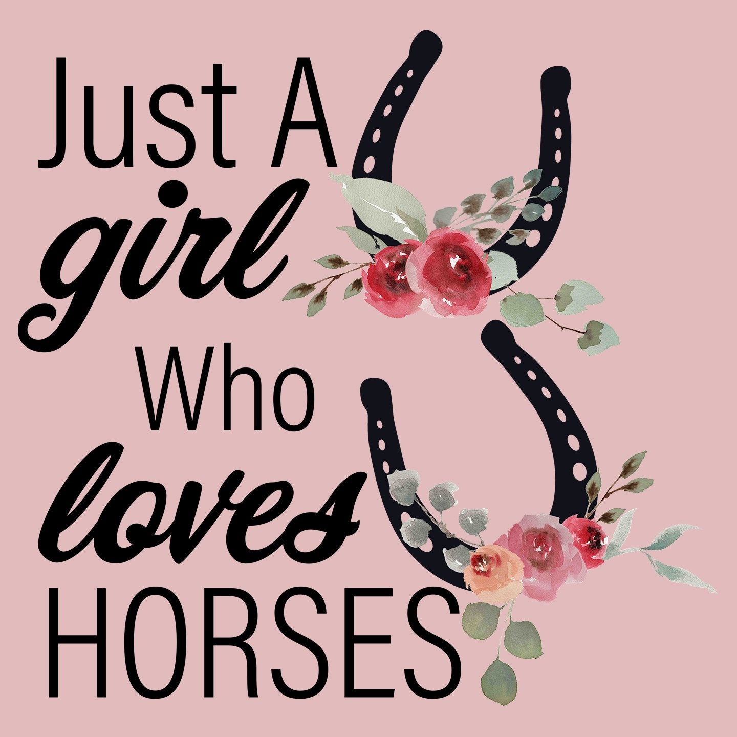 Just A Girl Who Loves Horses - Women's Fitted T-Shirt