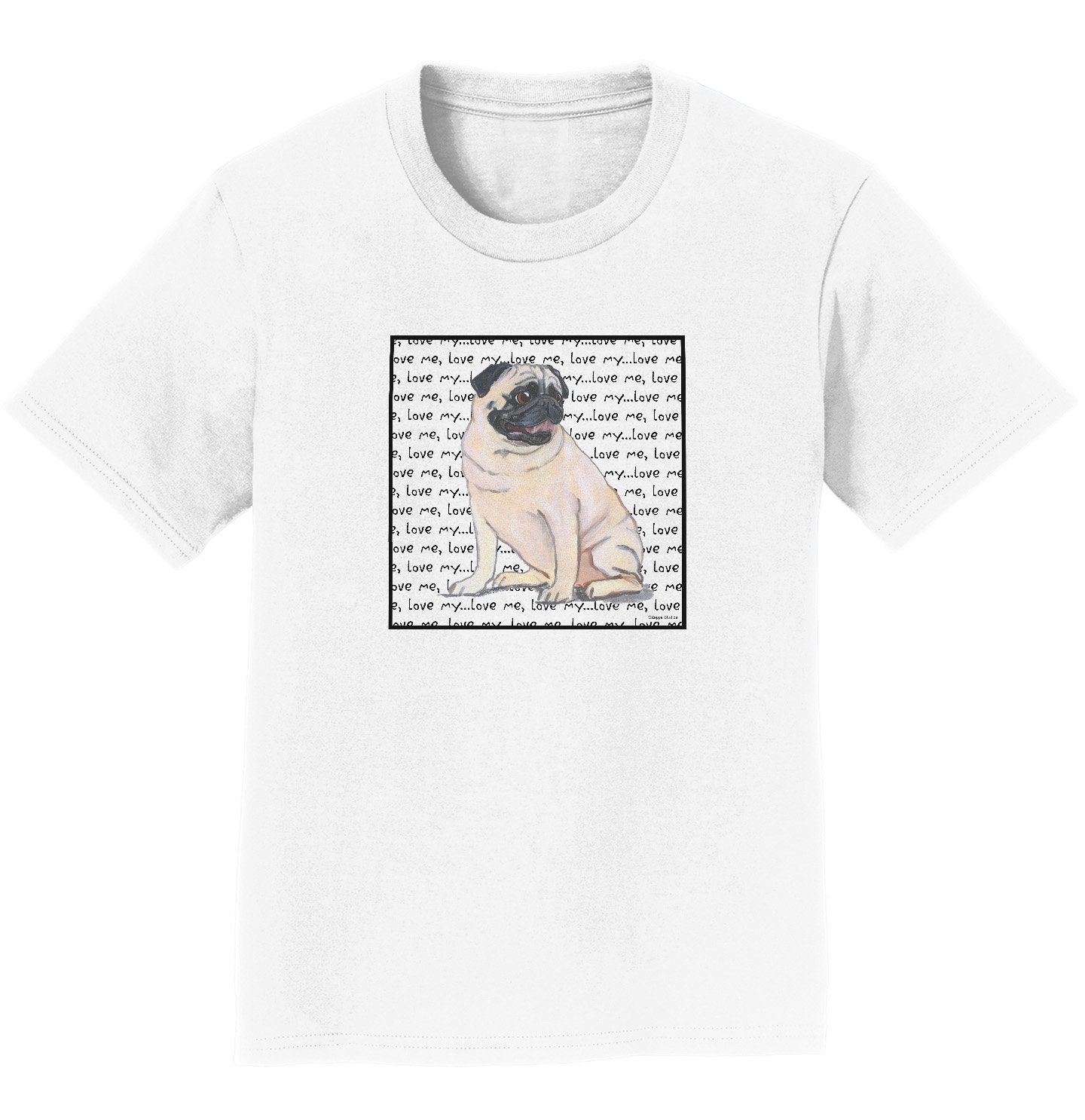 Pug Love Text - Kids' Unisex T-Shirt