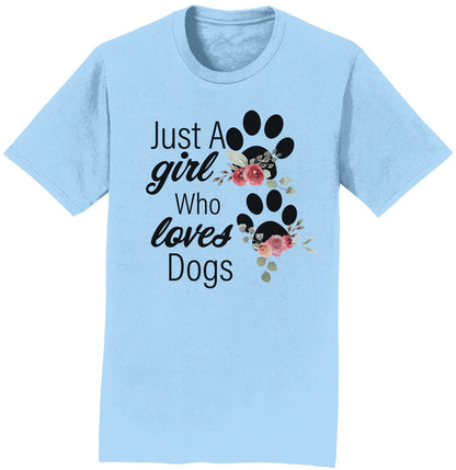 Just A Girl Who Loves Dogs - Adult Unisex T-Shirt