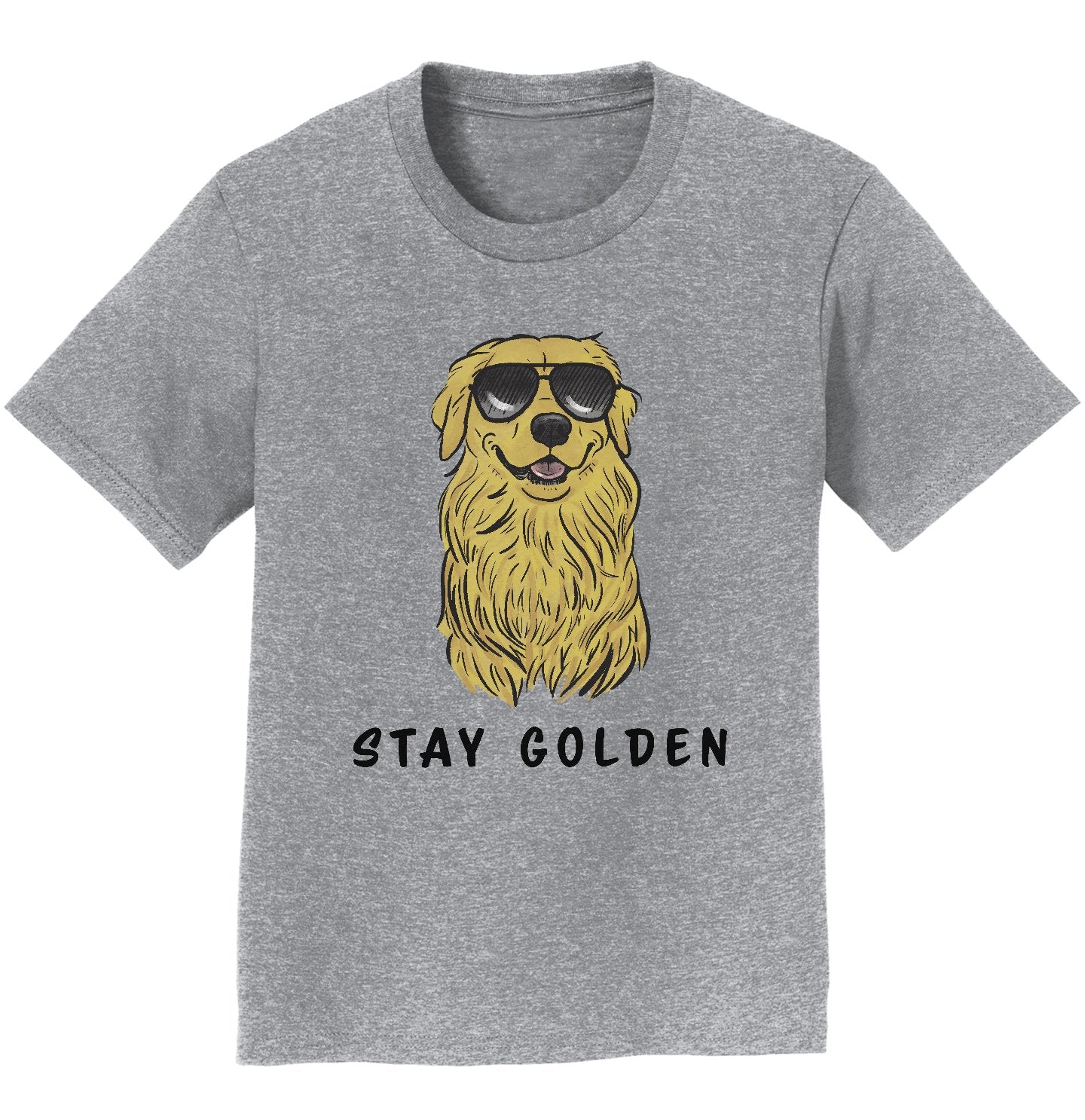 Stay Golden Retriever  - Kids' Unisex T-Shirt