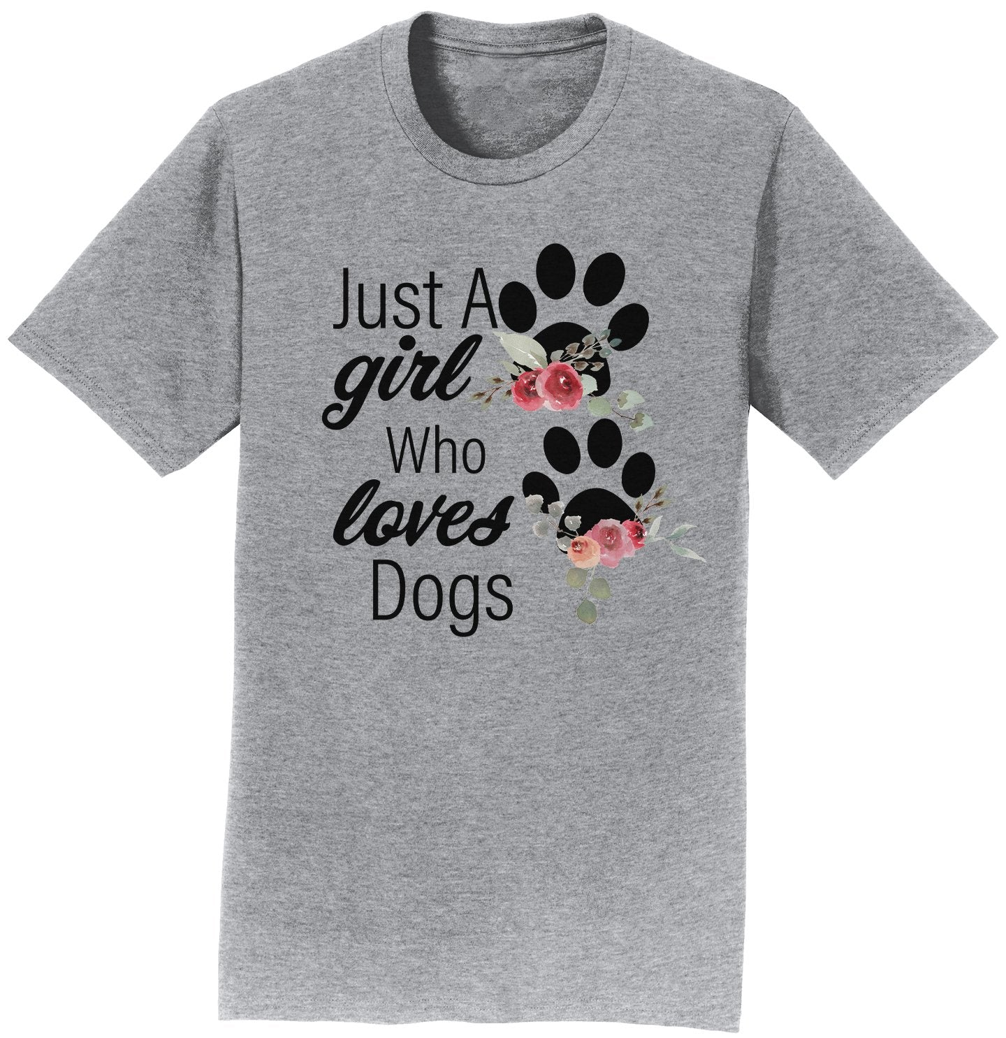 Just A Girl Who Loves Dogs - Adult Unisex T-Shirt