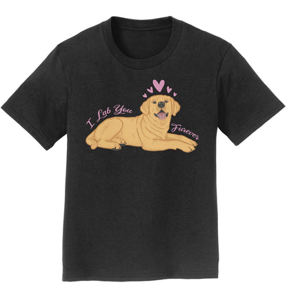 Yellow Lab You Forever - Kids' Unisex T-Shirt