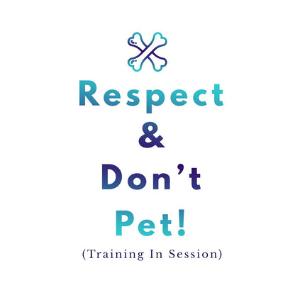 Service Dog Training Respect and Don't Pet - Adult Unisex Hoodie Sweatshirt