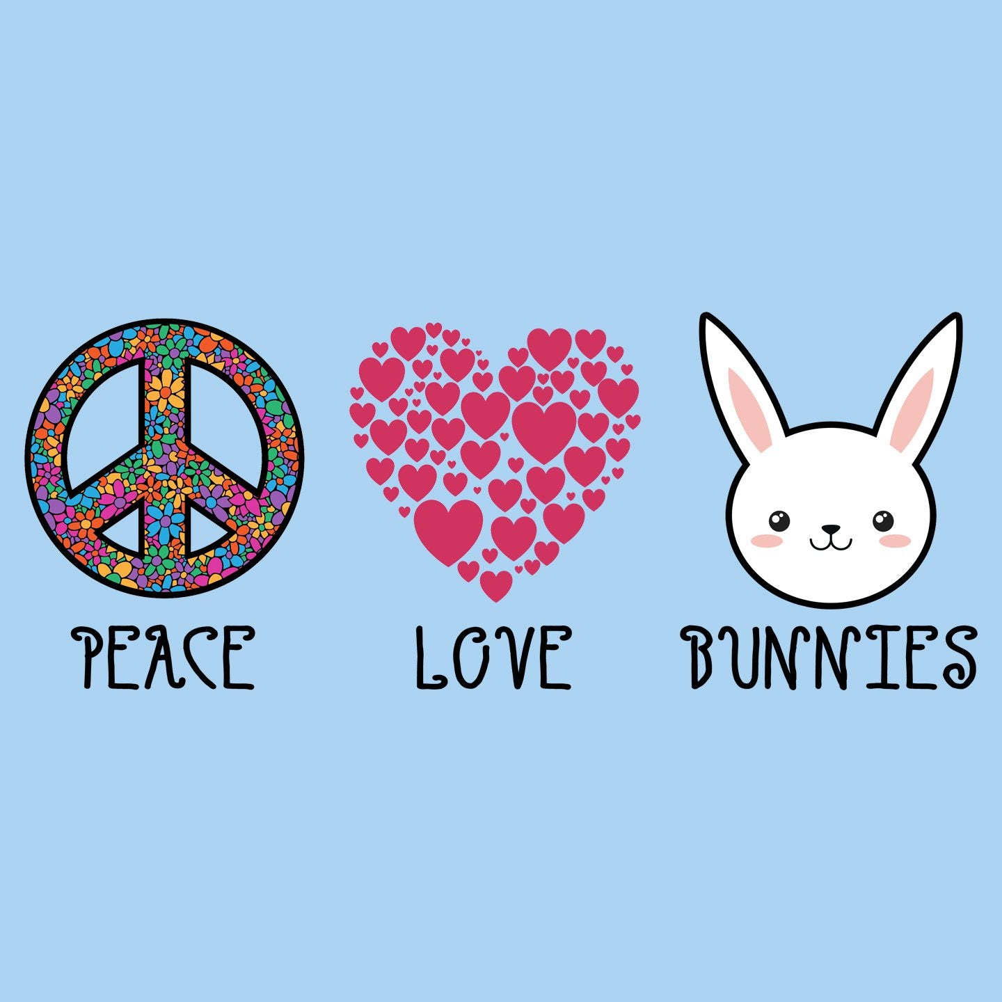 Peace Love Bunnies - Kids' Unisex T-Shirt